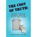 The Cost of Truth: Faith Stories of Mennonite and Brethren Leaders and Those Who Might Have Been
