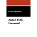 Anton York, Immortal