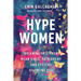 Hype Women: Breaking Free from Mean Girls, Patriarchy and Systems Silencing You