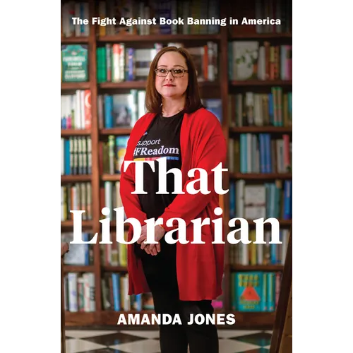 That Librarian: The Fight Against Book Banning in America