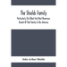 The Shields Family: Particularly The Oldest And Most Numerous Branch Of That Family In Our America; An Account Of The Ancestor And Descend