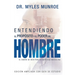 Entendiendo El Propósito Y El Poder del Hombre: El Diseño de Dios Para La Identidad Masculina