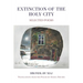 Extinction of the Holy City: Selected Poems