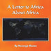 A Letter to Africa About Africa