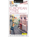 DK Top 10 European Cities: Top 10 Lists for Your Perfect Trip, Plus an All-Weather Folded Map