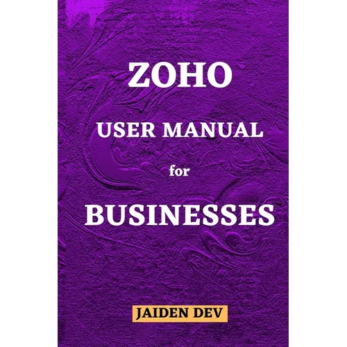 Zoho User Manual for Businesses
