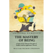 The Mastery of Being