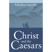 Christ and the Caesars: Historical Sketches