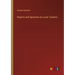 Reports and Speeches on Local Taxation
