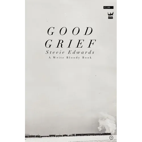 Good Grief: A Collection of Poetry