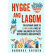Hygge and Lagom: The Ultimate Guide to Scandinavian Ways of Living a Balanced Life Filled with Coziness and Happiness