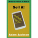 Sell it!: The complete guide to marketing, promoting and selling your book