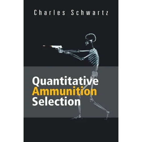 Quantitative Ammunition Selection