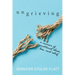 Ungrieving: A Memoir of Emotional Abuse, Loss, and Relief