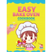 Easy Bake Oven Cookbook: Easy and Amazing Baking Recipes for Young Chefs