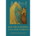 Die Prinzessin und der Kobold: Illustrierte Ausgabe
