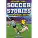Inspirational Soccer Stories for Young Readers: 12 Unbelievable True Tales to Inspire and Amaze Young Soccer Lovers