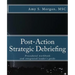 Post-Action Strategic Debriefing: Procedural workbook and integrated leader's guide