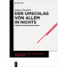 Der Umschlag von allem in nichts