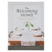 The Welcoming Home; A 52-Week Devotional Guide