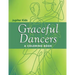 Graceful Dancers (A Coloring Book)
