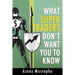 What Super Traders Don't Want You To Know
