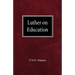 Luther on Education