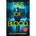 Ties of Blood: A riveting investigative thriller ǀ A gripping crime thriller