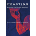 Feasting in the Archaeology and Texts of the Bible and the Ancient Near East
