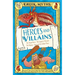 Greek Myths: Heroes and Villains: The Trojan Horse, the Legend of Heracles, the Odyssey, Jason and the Golden Fleece