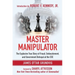 Master Manipulator: The Explosive True Story of Fraud, Embezzlement, and Government Betrayal at the CDC
