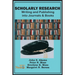 Scholarly Research: Writing and Publishing into Journals and Books
