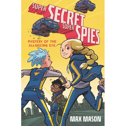 Super Secret Super Spies: Mystery of the All-Seeing Eye