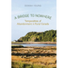 A Bridge to Nowhere: Temporalities to Abandonment in Rural Canada