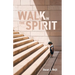 Walk in the Spirit