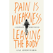 Pain Is Weakness Leaving the Body: A Marine's Unbecoming