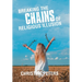 Breaking the Chains of Religious Illusion