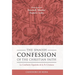 The Spanish Confession of the Christian Faith: La Confesión Española de la Fe Cristiana