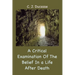 A Critical Examination of the Belief in a Life After Death