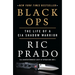 Black Ops: The Life of a CIA Shadow Warrior