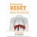 Pressing RESET for Better Breathing