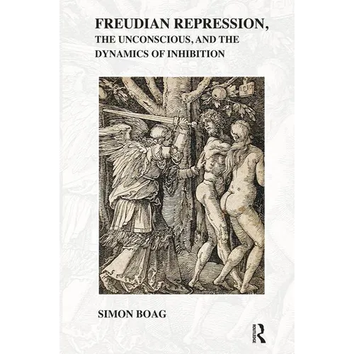 Freudian repression, the Unconscious, and the Dynamics of Inhibition