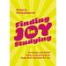 Finding Joy in Studying: An Autistic and ADHD Guide to Uncovering the Study Skills That Work for You
