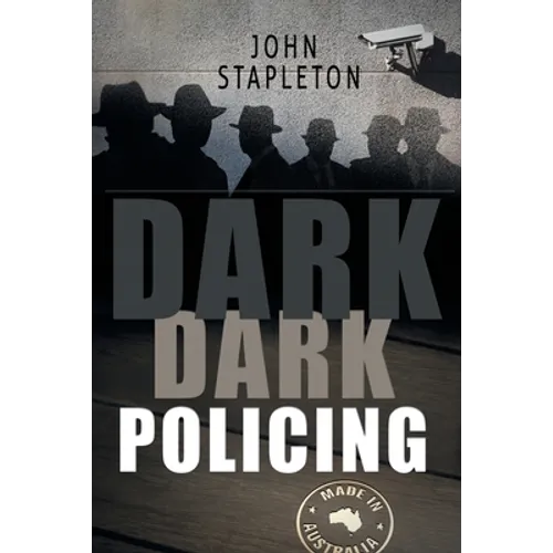 Dark Dark Policing