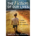 The Fiction of Our Lives: Creating Our Stories Over a Lifetime