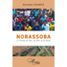 Norassoba: Le temple du Bon, du Bien et du Beau