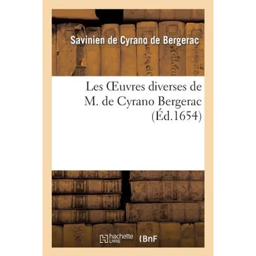 Les Oeuvres diverses de M. de Cyrano Bergerac