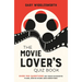 The Movie Lover's Quiz Book: Over 900 Questions on Your Favourite Films, Movie Stars and Directors