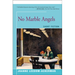 No Marble Angels
