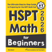 HSPT Math for Beginners: The Ultimate Step by Step Guide to Preparing for the HSPT Math Test